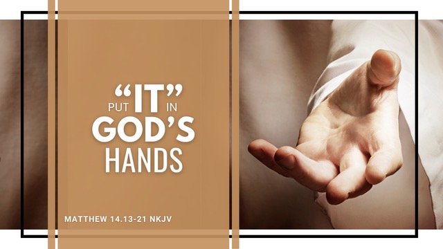 Put It in God’s Hands
