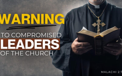 The Dangers of Compromised Leadership in the Church